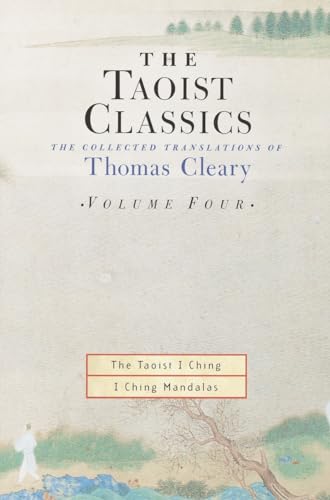 Stock image for The Taoist Classics, Volume Four: The Collected Translations of Thomas Cleary for sale by Broad Street Books