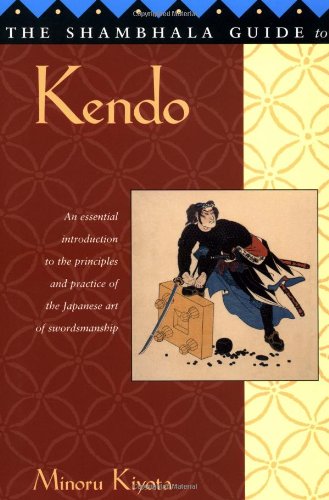 Beispielbild fr The Shambhala Guide to Kendo: Its Philosophy, History, and Spiritual Dimension zum Verkauf von Wonder Book