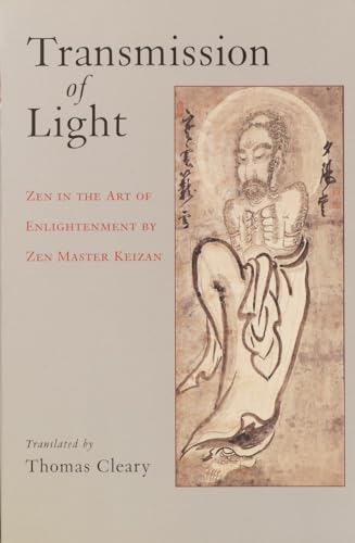9781570629495: Transmission of Light: Zen in the Art of Enlightenment by Zen Master Keizan