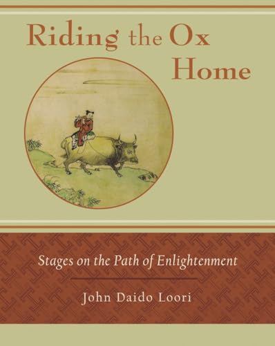 Beispielbild fr Riding the Ox Home: Stages on the Path of Enlightenment zum Verkauf von HPB-Diamond