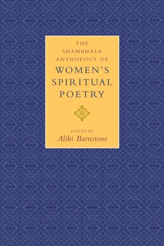 Beispielbild fr The Shambhala Anthology of Women's Spiritual Poetry zum Verkauf von HPB Inc.