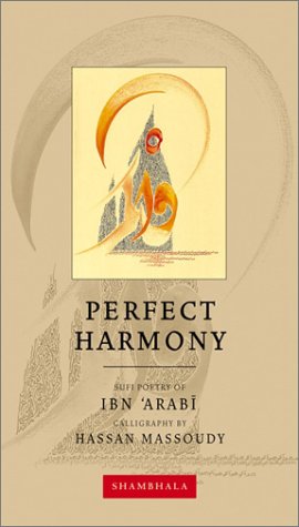 Beispielbild fr Perfect Harmony: Sufi Poetry of Ibn 'Arabi (Calligrapher's Notebooks) zum Verkauf von WorldofBooks