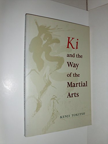 Beispielbild fr Ki and the Way of the Martial Arts zum Verkauf von HPB-Red