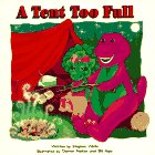 Stock image for A Tent Too Full: With Barney & Baby Bop for sale by Reliant Bookstore