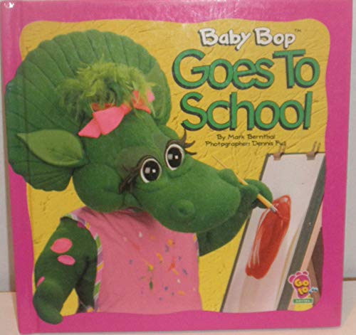 Stock image for Baby Bop Goes to School (Go to . Series) for sale by Front Cover Books