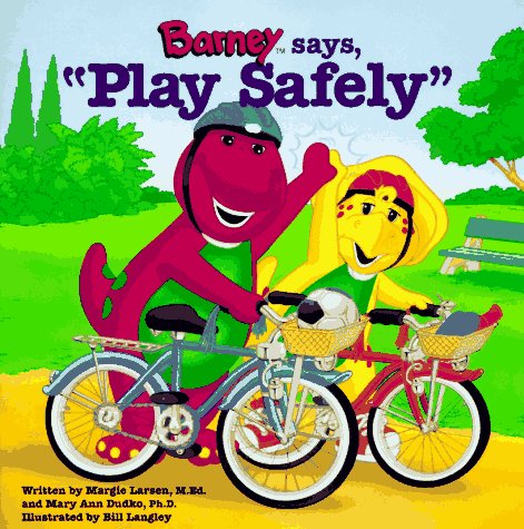 Imagen de archivo de Barney Says, Play Safely (Barney Go to Series) a la venta por BookHolders