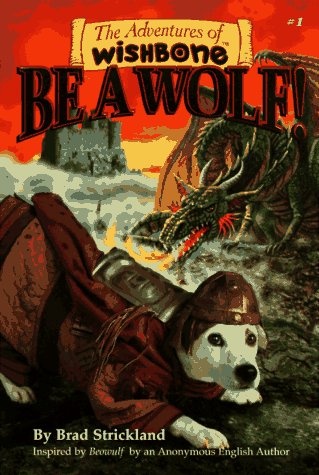 9781570641954: Be a Wolf! (Adventures of Wishbone)