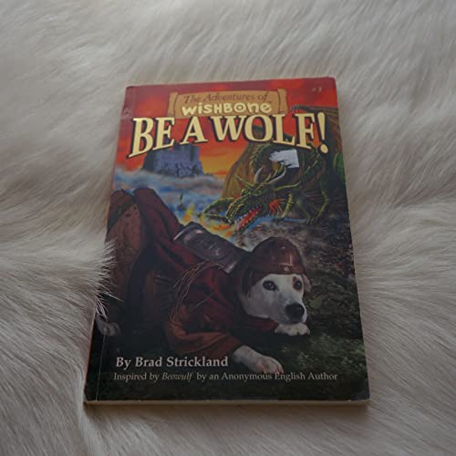 Imagen de archivo de Be a Wolf! (Adventures of Wishbone) a la venta por SecondSale