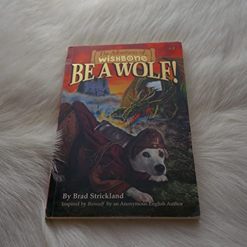 Stock image for Be a Wolf! (Adventures of Wishbone) for sale by SecondSale