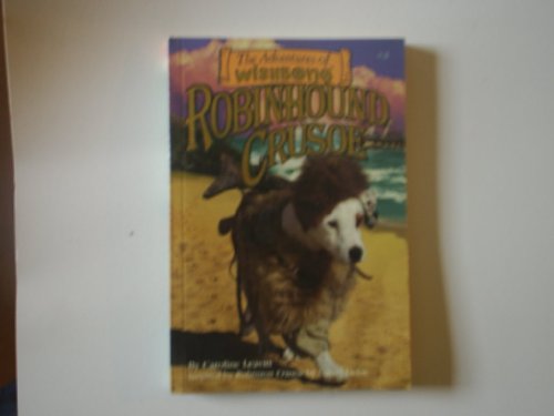 Stock image for Robinhound Crusoe (The Adventures of Wishbone #4) for sale by Once Upon A Time Books