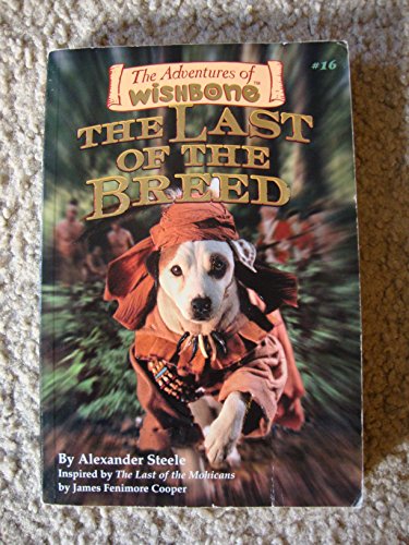 Imagen de archivo de The Last of the Breed (The Adventures of Wishbone #16) a la venta por Gulf Coast Books