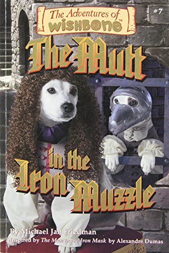 Stock image for The Mutt in the Iron Muzzle (Adventures of Wishbone) for sale by Ergodebooks