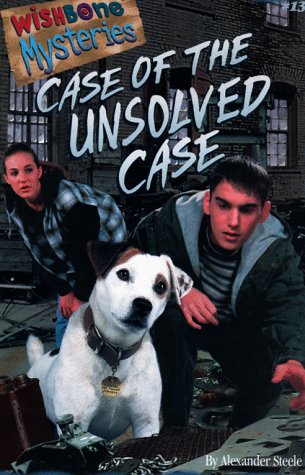 Stock image for Case of the Unsolved Case (Wishbone Mysteries) for sale by SecondSale
