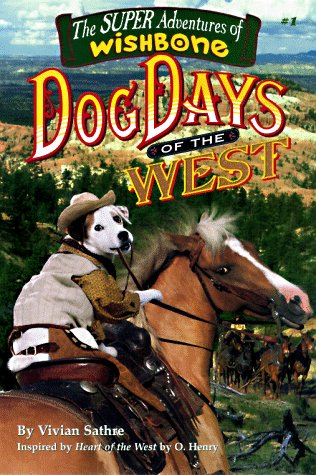 9781570643361: Wishbone's Dog Days of the West (SUPER ADVENTURES OF WISHBONE)