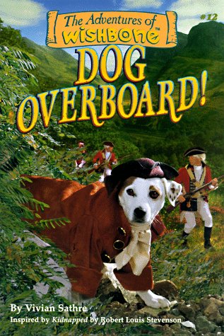 Imagen de archivo de Dog Overboard! (Wishbone Adventure series, Vol 1) a la venta por Books Unplugged