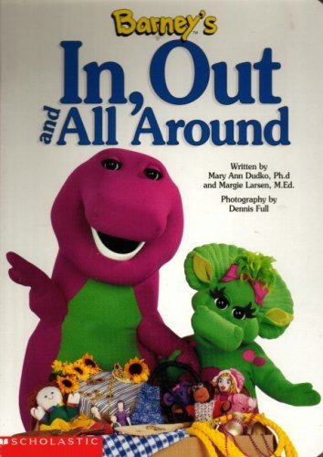 Stock image for Barney's in, Out and All Around for sale by Better World Books: West