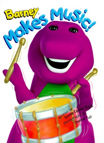 Barney Makes Music! (9781570644610) by Cooner, Donna D.