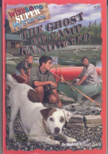 Beispielbild fr The Ghost of Camp Ka Nowato (Wishbone Super Mysteries) zum Verkauf von More Than Words