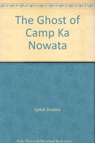 9781570649707: The Ghost of Camp Ka Nowata (Wishbone Super Mysteries)