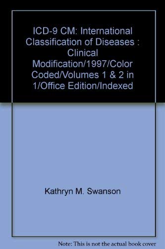 Imagen de archivo de Icd 9 Cm: International Classification of Diseases Clinical Modification/1997/Color Coded/Volumes 1 & 2 in 1/Office Edition/Indexed a la venta por gigabooks