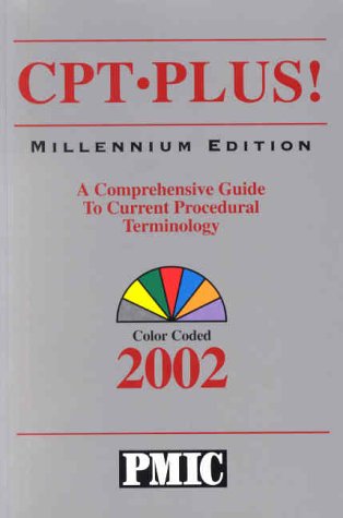 Stock image for CPT Plus! 2002: A Comprehensive Guide to Current Procedural Terminology, Color Coded 2002, Millennium Edition for sale by a2zbooks