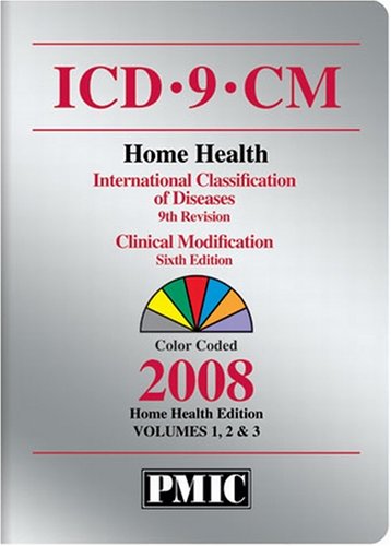 Imagen de archivo de ICD-9-CM 2008 Home Health Edition, Volumes 1, 2 & 3 a la venta por ThriftBooks-Atlanta