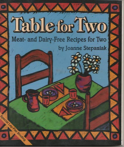 Imagen de archivo de Table for Two: Meat- and Dairy- Free Recipes for Two a la venta por BooksRun