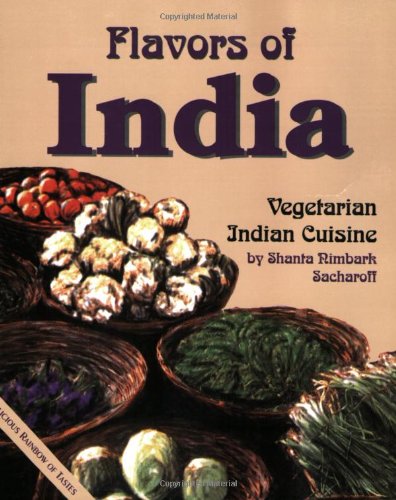 9781570670237: Flavors of India: Recipes from Vegetarian Hindu Cuisine