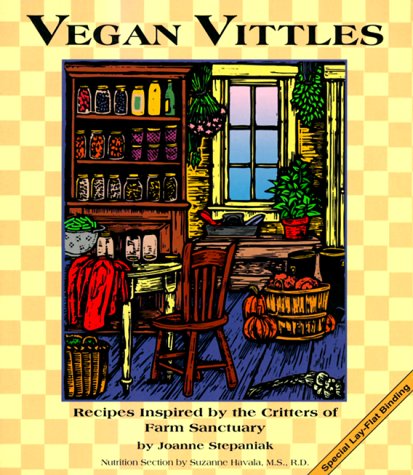 Beispielbild fr Vegan Vittles: Recipes Inspired by the Critters of Farm Sanctuary zum Verkauf von Wonder Book