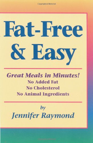 Stock image for Fat-Free and Easy : Great Meals in Minutes for sale by Better World Books: West