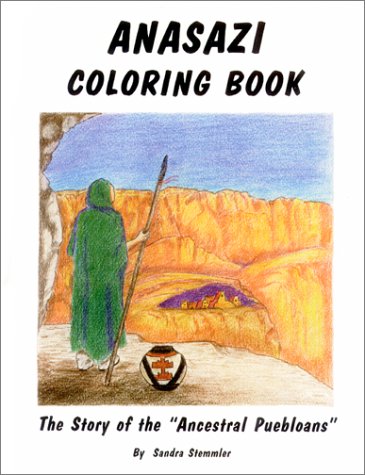 Imagen de archivo de Anasazi Coloring book: the story of the " Ancestral Pueloans" a la venta por Orion Tech