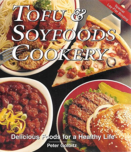 Imagen de archivo de Tofu and Soyfoods Cookery: Delicious Foods for a Healthy Life a la venta por SecondSale