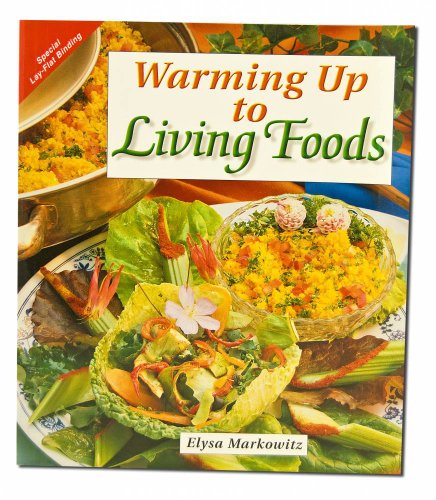 Beispielbild fr Warming up to Living Foods zum Verkauf von Better World Books