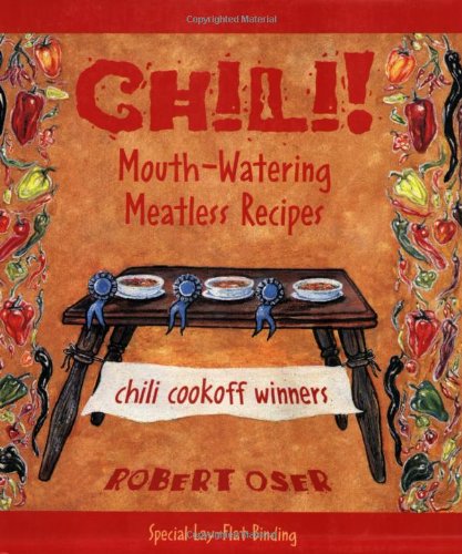 Beispielbild fr Chili! : Mouth-Watering Meatless Recipes zum Verkauf von Better World Books