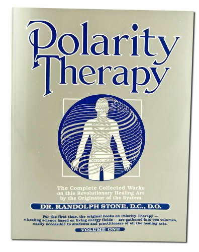 Imagen de archivo de Polarity Therapy The Complete Collected Works Volume 1 a la venta por Lakeside Books