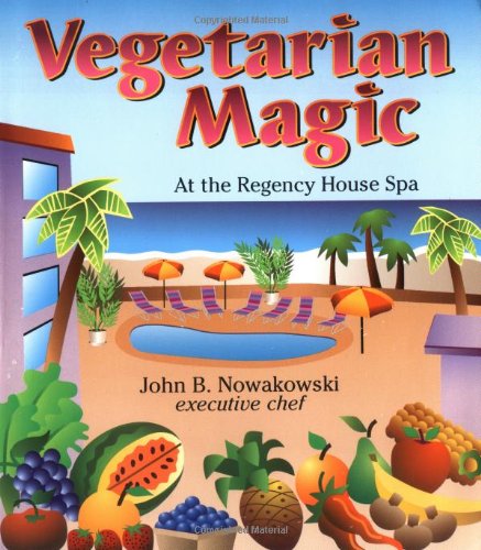 Stock image for Vegetarian Magic: At the Regency House Spa for sale by Gulf Coast Books