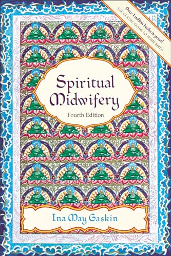 Stock image for Spiritual Midwifery: Fourth Edition for sale by Wonder Book