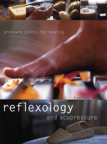 Beispielbild fr Reflexology and Acupressure : Pressure Points for Healing zum Verkauf von Better World Books