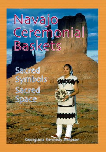 Stock image for Navajo Ceremonial Baskets: Sacred Symbols, Sacred Space for sale by Half Price Books Inc.