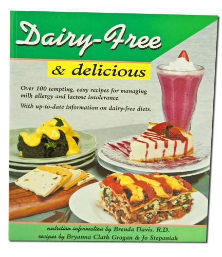 Beispielbild fr Dairy-Free and Delicious zum Verkauf von Better World Books