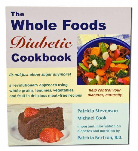 9781570671296: The Whole Foods Diabetic Cookbook