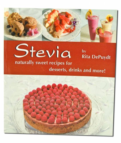 Beispielbild fr Stevia: Naturally Sweet Recipes for Desserts, Drinks and More zum Verkauf von Your Online Bookstore