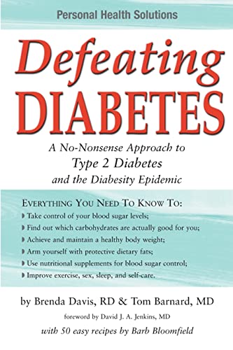 Imagen de archivo de Defeating Diabetes: A No-Nonsense Approach to Type 2 Diabetes and the Diabesity Epidemic (Personal Health Solutions) a la venta por WorldofBooks