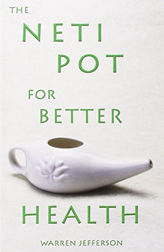 Imagen de archivo de Neti Pot for Better Health a la venta por Weller Book Works, A.B.A.A.