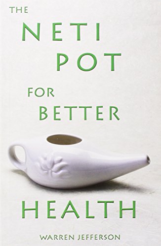 Stock image for Neti Pot for Better Health for sale by Weller Book Works, A.B.A.A.