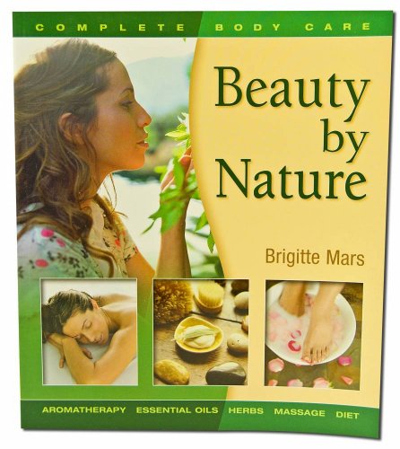 Beauty by Nature (9781570671937) by Mars, Brigitte