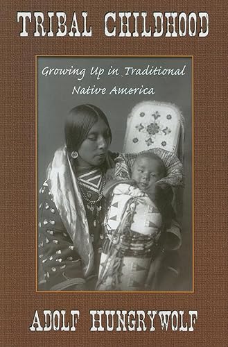 Imagen de archivo de Tribal Childhood: Growing Up in Traditional Native America a la venta por HPB Inc.