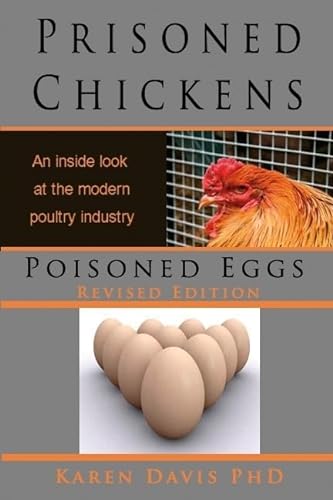 Beispielbild fr Prisoned Chickens Poisoned Eggs: An Inside Look at the Modern Poultry Industry (REVISED ED) zum Verkauf von SecondSale