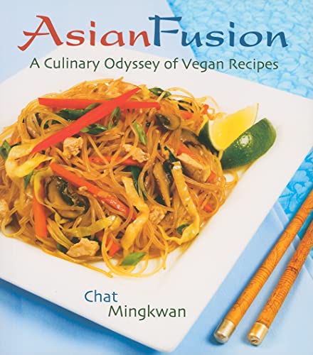 9781570672316: Asian Fusion: A Culinary Odyssey from India to Japan