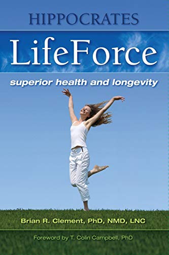 Beispielbild fr Hippocrates LifeForce : Superior Health and Longevity zum Verkauf von Better World Books